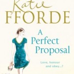  A Perfect Proposal by Katie Fforde.