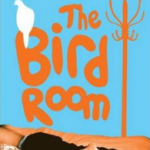  The Bird Room by Chris Killen.