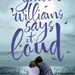   Grace Williams Says It Loud by Emma Henderson. 