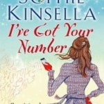   I’ve Got Your Number by Sophie Kinsella.