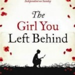   The Girl You Left Behind by JoJo Moyes. 