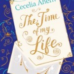 The Time of my Life by Cecelia Ahern.