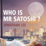 Who is Mr Satoshi by Jonathan Lee. 