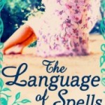 The Language of Spells by Sarah Painter.