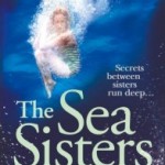 July’s Book: The Sea Sisters by Lucy Clarke. 