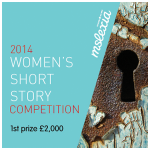 Mslexia 2014 Woman’s Short Story Competition