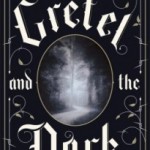 Gretel in The Dark by Eliza Granville.