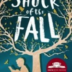 April – The Shock of the Fall by Nathan Filer