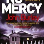 Blog Tour: Win A Copy Of No Mercy By John Burley