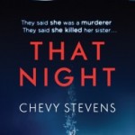 Review: That Night by Chevy Stevens