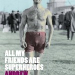 March’s Book Club: All My Friends Are Superheroes by Andrew Kaufman