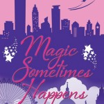 Book Review: Magic Sometimes Happens by Margaret James