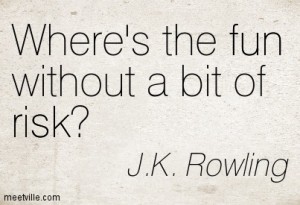 quotation-j-k-rowling-fun-risk-meetville-quotes-94446