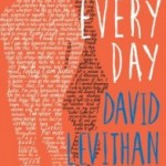 Quick Spotlight/Review: Everyday by David Levithan