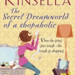 February’s Book Club: The Secret Dreamworld of a Shopaholic by Sophie Kinsella