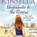 Book Review: Shopaholic to the Rescue by Sophie Kinsella