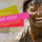 Courses and Competitions: Mslexia Woman’s Short Story Competition 2016