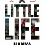 Book Review: A Little Life by Hanya Yanagihara