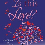 Book Review: Is This Love? by Sue Moorcroft