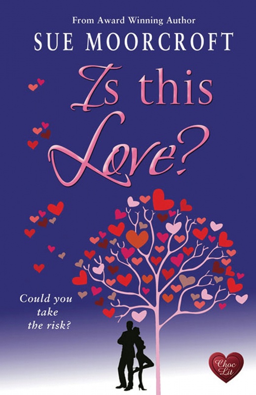 Is This Love by Sue Moorcroft