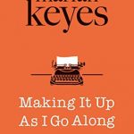Book Release/Extract: Making It Up As I Go Along by Marian Keyes