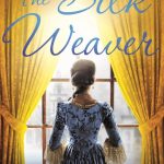 Blog Tour: Liz Trenow Talks About The Inspiration Behind The Silk Weaver