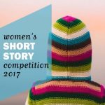 Courses and Competitions: Mslexia Short Fiction Competition 2017