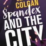 Blog Tour: Spandex And The City by Jenny T. Colgan