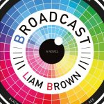 Book Review: Broadcast by Liam Brown