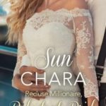 Book Review: Recluse Millionaire, Reluctant Bride by Sun Chara