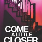 Blog Tour: Come a Little Closer Writing Challenge