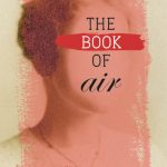 Clink Street Spring Reads 2018: Extract from The Book of Air by Joe Treasure