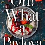 Book Review: Oh! What a Pavlova by Isabella May