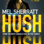 Book Extract: Hush Hush by Mel Sherratt