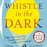 Book Extract: Whistle in the Dark by Emma Healey
