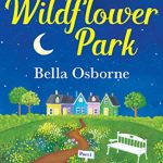 Book Extract: Wildflower Park: Build Me Up Buttercup by Bella Osborne