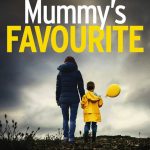 Book Extract: Mummy’s Favourite by Sarah Flint