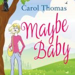 Book Review: Maybe Baby by Carol Thomas