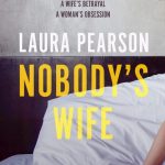 Book Review: Nobody’s Wife by Laura Pearson