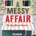 Book Review: A Messy Affair by Elizabeth Mundy