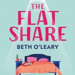 Book Review: The Flatshare by Beth O’ Leary