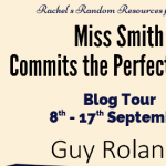Book Extract: Miss Smith Commits the Perfect Crime? By Guy Rolands