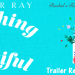 Book Trailer Reveal: Everything is Beautiful by Eleanor Ray
