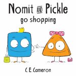 Book Review: Nomit and Pickle Go Shopping by C.E. Cameron
