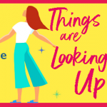 Book Review: Things Are Looking Up by Maxine Morrey