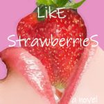 Book Extract & Review: Lips Like Strawberries by Michael Stephenson