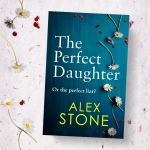 Book Review: The Perfect Daughter by Alex Stone