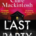 Book Review: The Last Party by Clare Mackintosh