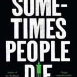 Book Review: Sometimes People Die by Simon Stephenson