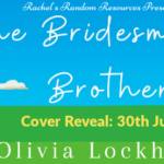 Cover Reveal: The Bridesmaid’s Brother by Olivia Lockhart